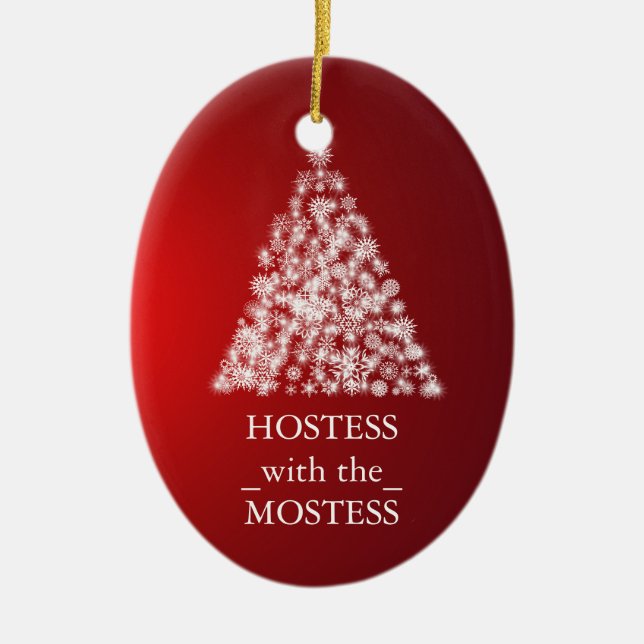 Hostess with the Mostess Christmas Xmas Ceramic Ornament (Front)