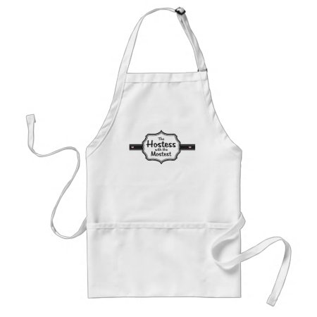 Hostess With The Mostest Adult Apron