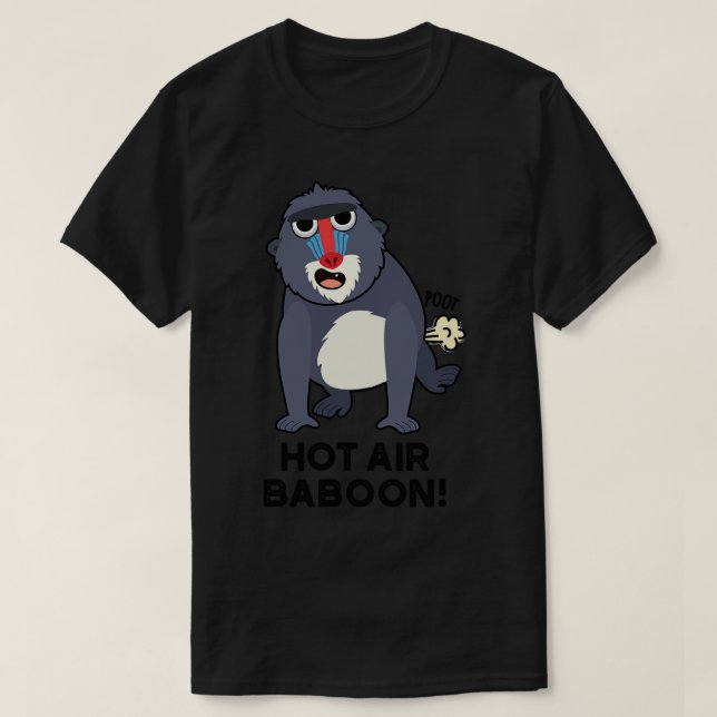 Hot Air Baboon Funny Farting Monkey Pun 1 T-Shirt (Design Front)