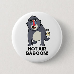 Hot Air Baboon Funny Farting Monkey Pun Button