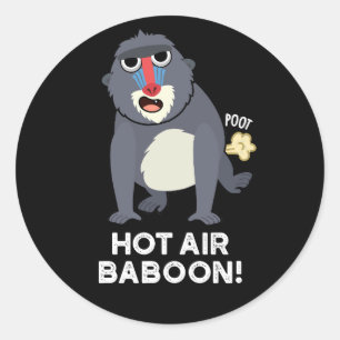 Hot Air Baboon Funny Farting Monkey Pun Dark BG Classic Round Sticker