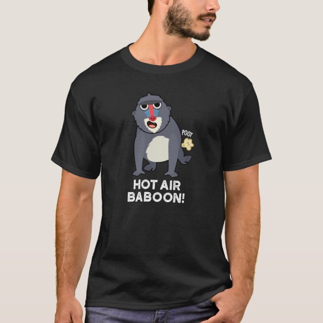 Hot Air Baboon Funny Farting Monkey Pun Dark BG T-Shirt (Front)