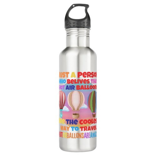 Hot air ballons the best way to fly   stainless steel water bottle