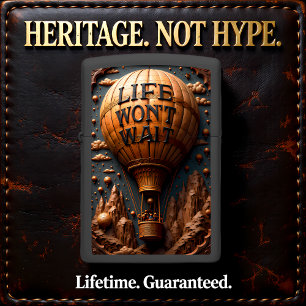 Hot Air Balloon Adventure Life Won't Wait Zippo Lighter