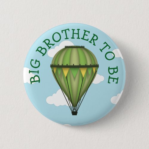 Hot Air Balloon Big Brother To Be Baby Shower Button