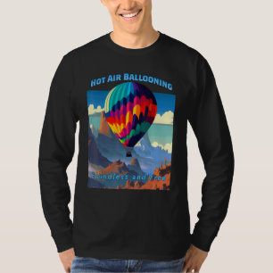 Hot Air Balloon Boundless Adventure Sky Ballooning T-Shirt
