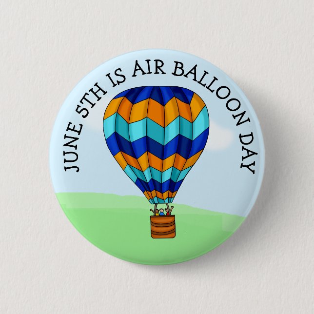 Hot Air Balloon Day is June 5th Button (Front)