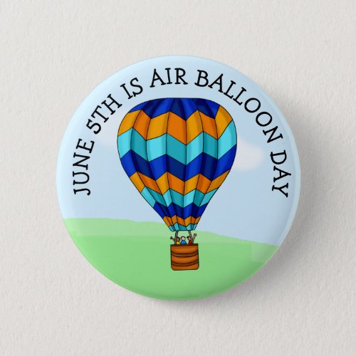 Hot Air Balloon Day is June 5th Button