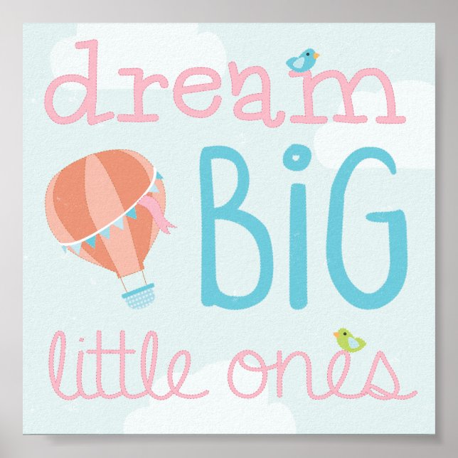 Hot Air Balloon Dream Big Little Ones Nursery Art Poster (Front)