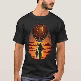 Hot Air Balloon Exploring Dad And Child In Hot Air T-Shirt