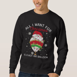 Hot Air Balloon For Christmas Sweatshirt