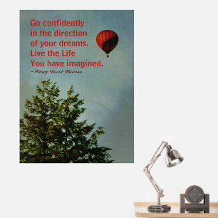 Hot Air Balloon Go Confidently Thoreau Quote Poster