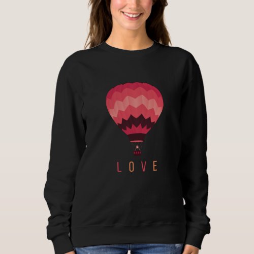 Hot Air Balloon Love Sweatshirt