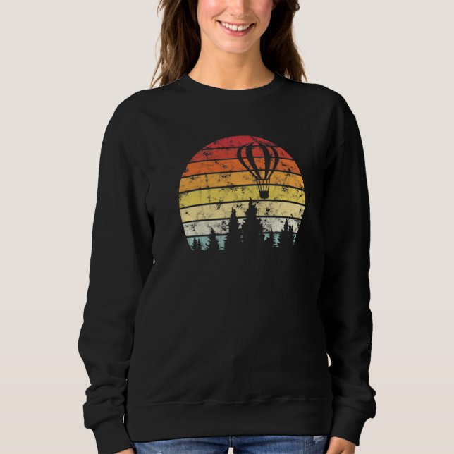 Hot Air Balloon Ride Flying Pilot Balloonist Adven Sweatshirt (Front)