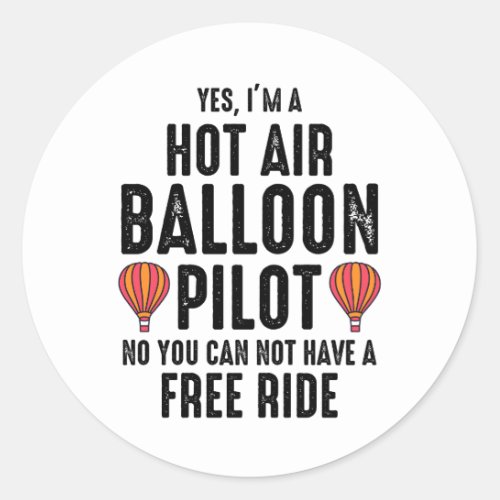 Hot Air Ballooning Hopper Balloon Pilot Balloonist Classic Round Sticker