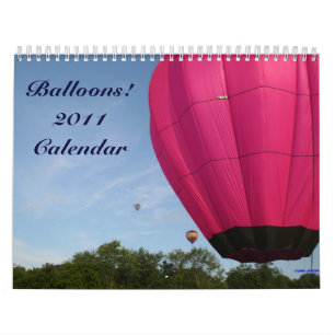 Hot Air Balloons!!!! 2011 Calendar