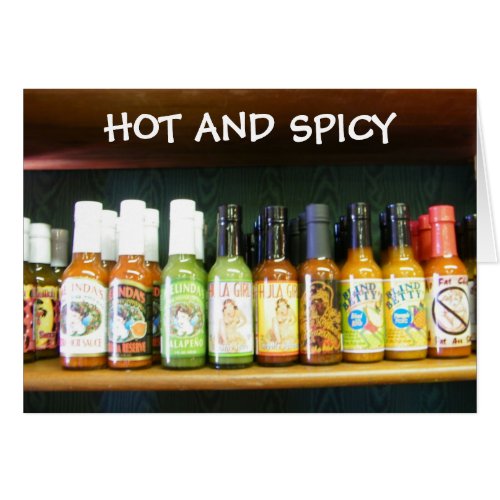 HOT AND SPICY YOU SPICE UP MY LIFE