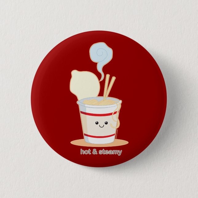 Hot and Steamy Pinback Button (Front)