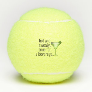 Hot and Sweaty Time for a Beverage Margarita Tennis Balls
