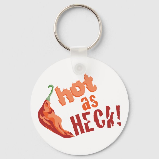 Hot As Heck Keychain (Front)