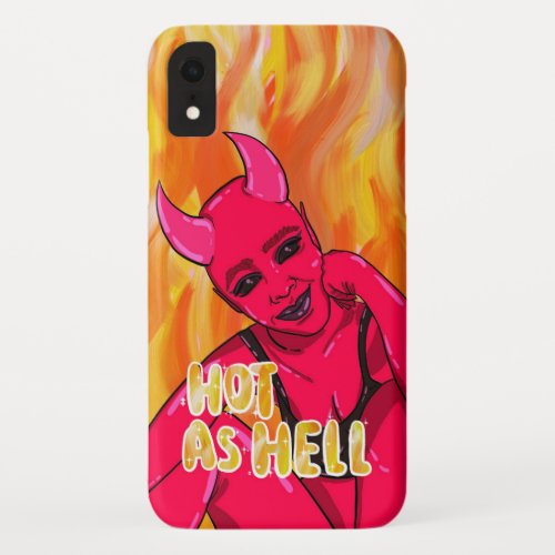 Hot as Hell iPhone XR Case