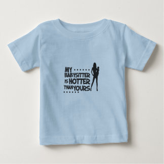 hot babysitter baby T-Shirt