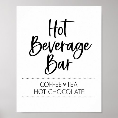 Hot Beverage Tea Coffee Hot Chocolate Bar Sign