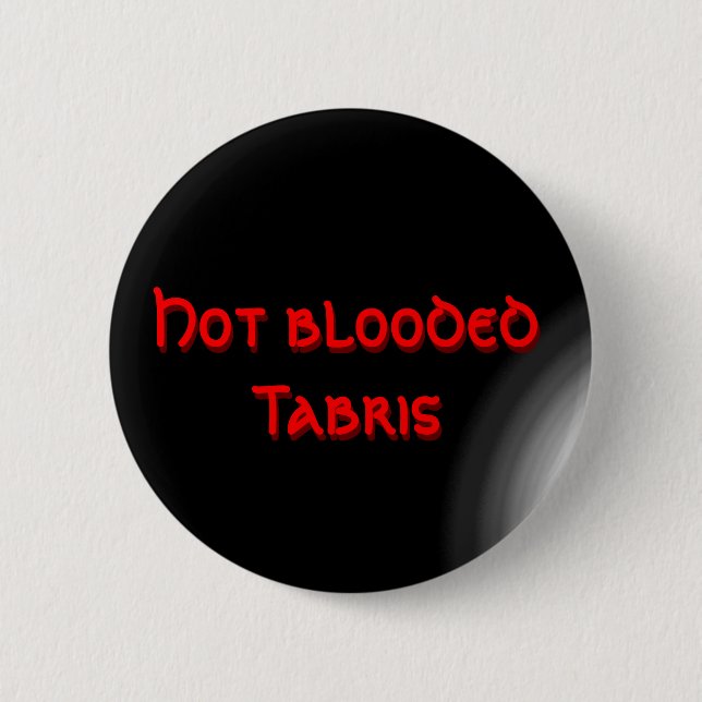 Hot blooded Tabris Button (Front)