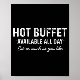 Hot Buffet Available All Day Eat As Much As You Li Poster