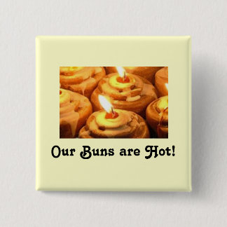 Hot Buns Pinback Button