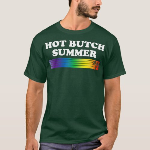 Hot Butch Summer Rainbow LGBT Community Gay Pride T_Shirt