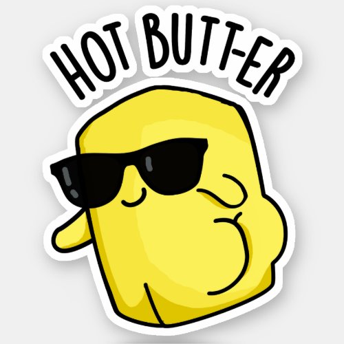 Hot Butter Funny Food Pun  Sticker
