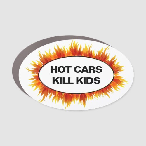 HOT CARS KILL KIDS CAR MAGNET