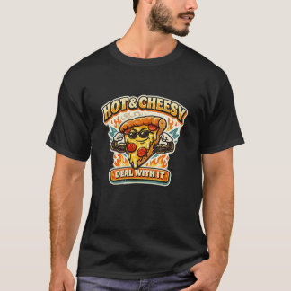 Hot & Cheesy Deal With It Funny Pizza T-Shirt