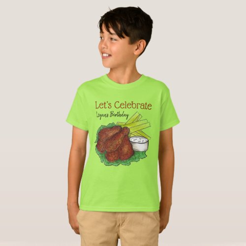 Hot Chicken Wings Lets Celebrate Birthday Party T_Shirt