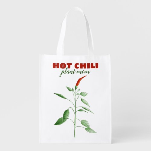 Hot Chili Plant Mom Spicy Food Lover Gardener Grocery Bag