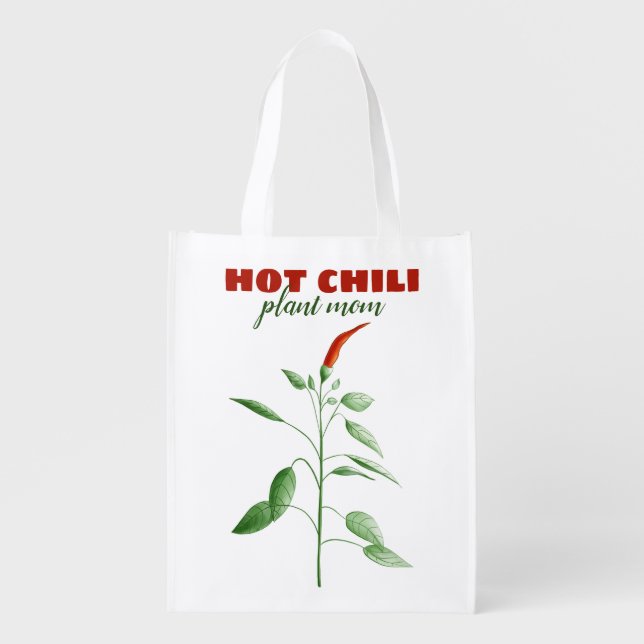 Hot Chili Plant Mom Spicy Food Lover Gardener Grocery Bag (Front)