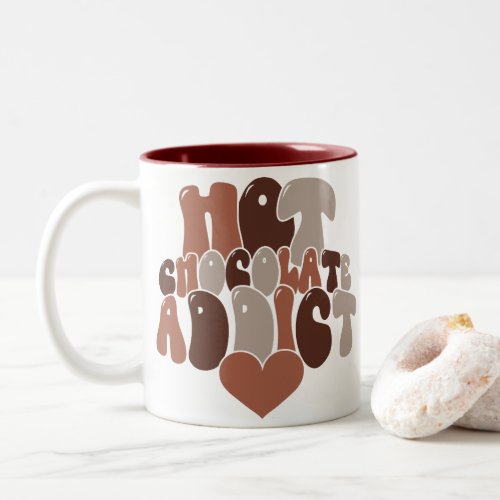 Hot Chocolate Addict Two_Tone Coffee Mug