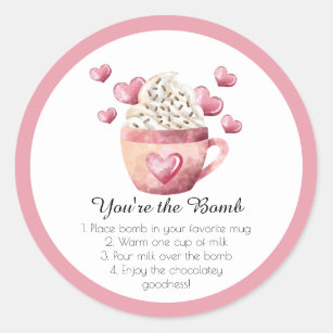 Hot Chocolate Bomb You're the Bomb Valentine's Classic Round Sticker