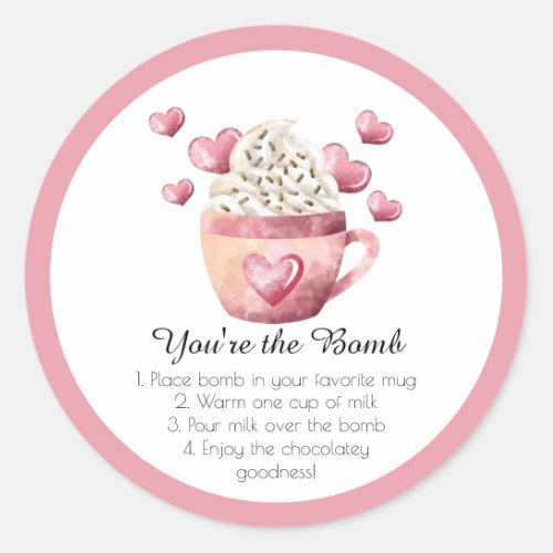 Hot Chocolate Bomb Youre the Bomb Valentines Classic Round Sticker