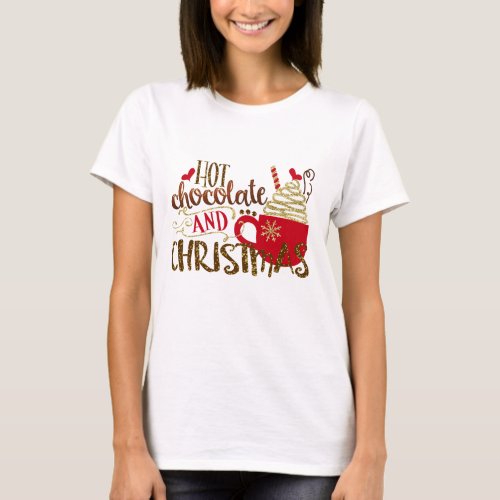 Hot Chocolate  Christmas Holiday Glitter Sparkle T_Shirt