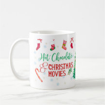 Hot Chocolate & Christmas Movies