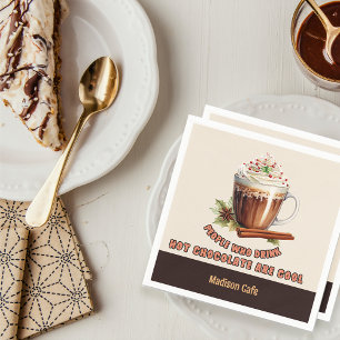 Hot Chocolate Cool People Custom Name Napkins