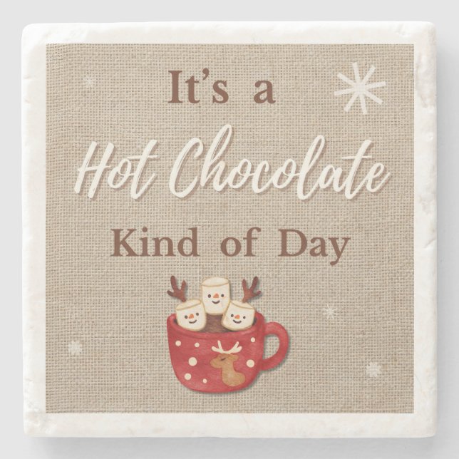 Hot Chocolate Kind of Day Coaster (Front)