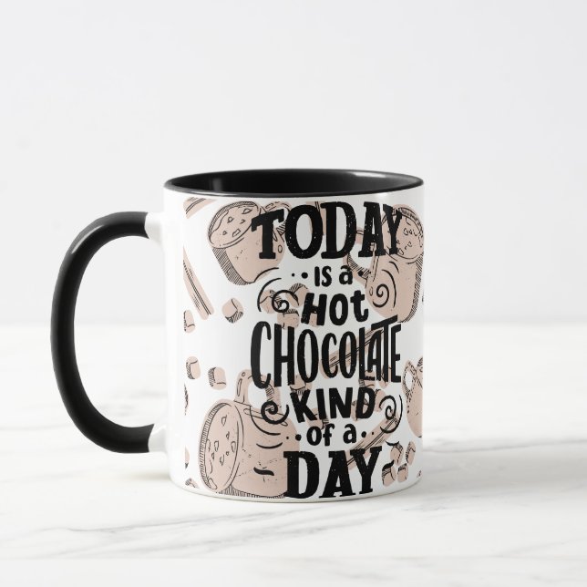 Hot Chocolate Kind of Day Mug (Left)