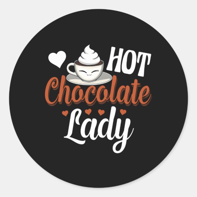 Hot Chocolate Lady Hot Chocolate Sweet Classic Round Sticker (Front)