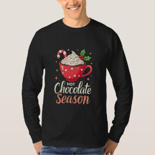 Hot Chocolate Season Christmas Lovers  T-Shirt