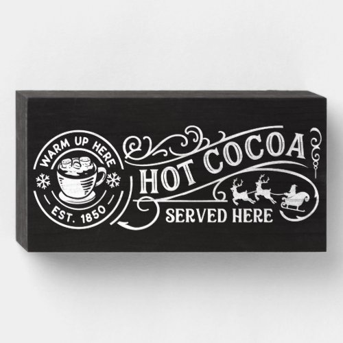 Hot Chocolate Served Party Station Wooden Box Sign