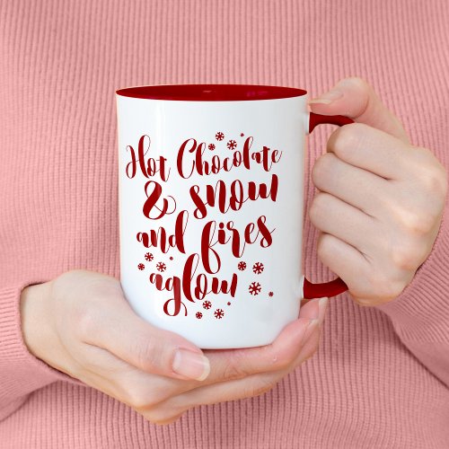 Hot Chocolate  Snow And Fires Aglow Typography Mug