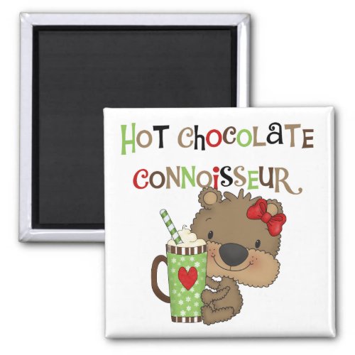 Hot ChocolateConoisseur Girl Bear Magnet